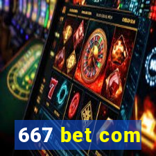 667 bet com