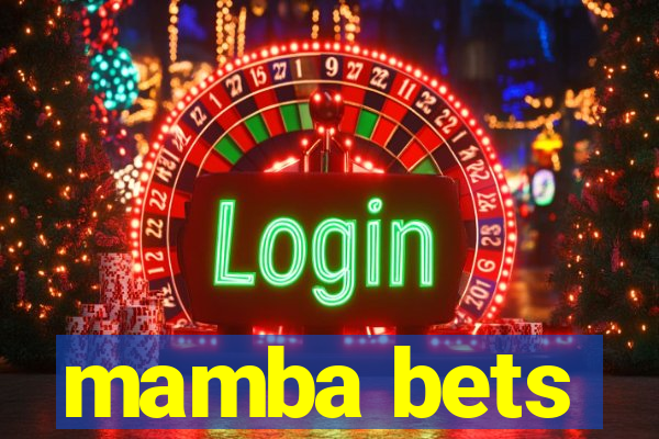 mamba bets