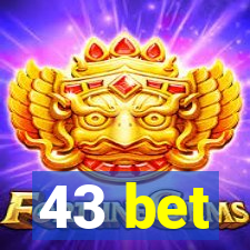 43 bet