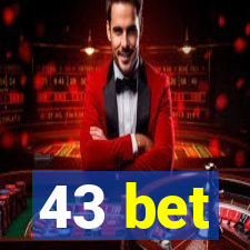 43 bet