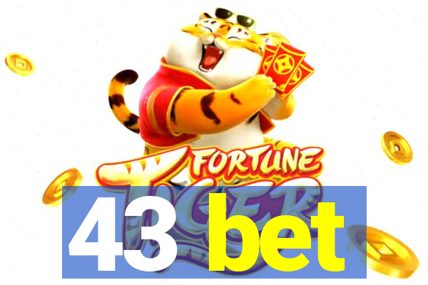 43 bet