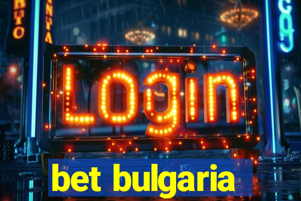 bet bulgaria