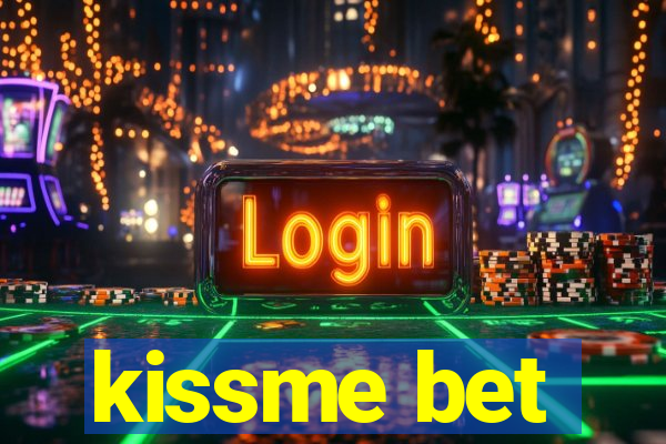 kissme bet