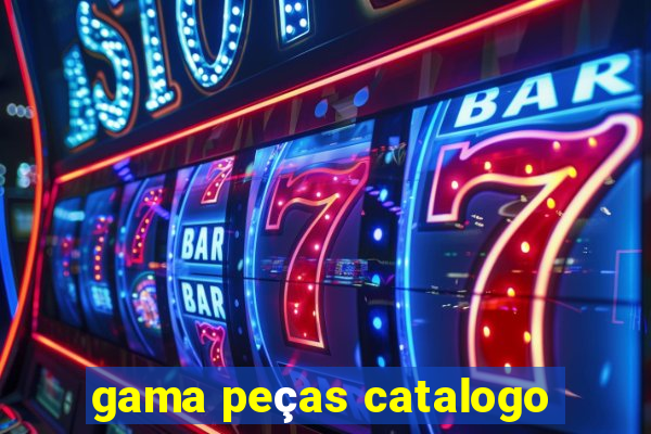 gama peças catalogo