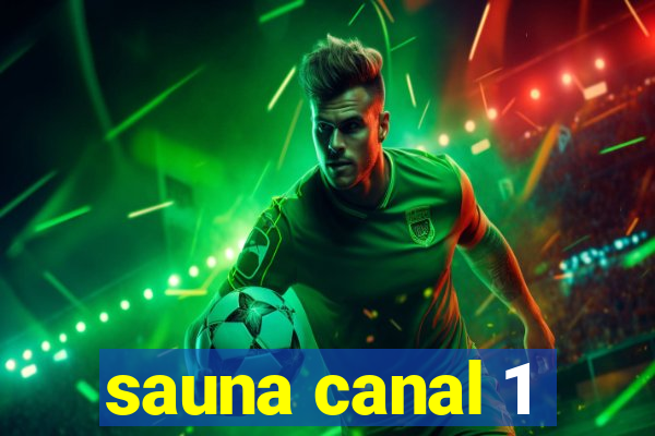 sauna canal 1