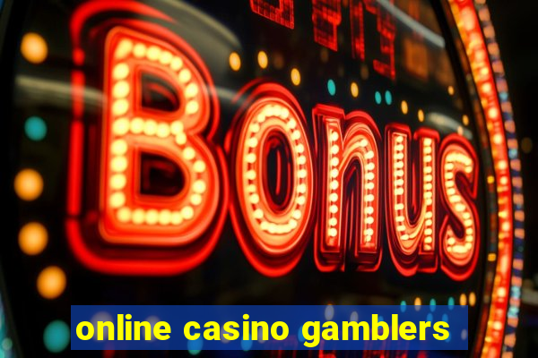 online casino gamblers