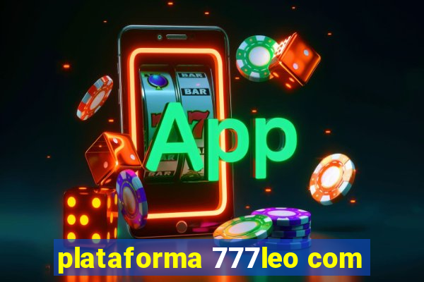 plataforma 777leo com