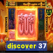 discover 37