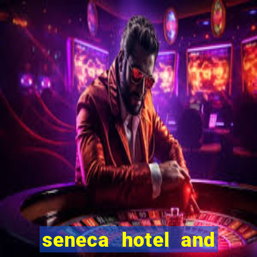 seneca hotel and casino in niagara falls n.y