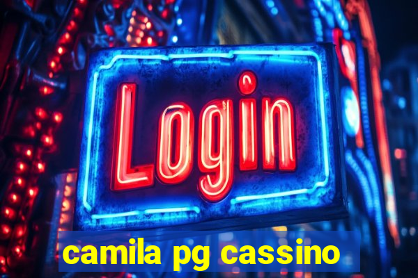 camila pg cassino