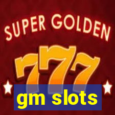 gm slots