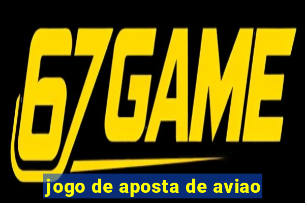 jogo de aposta de aviao