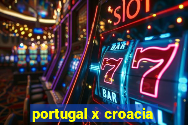 portugal x croacia