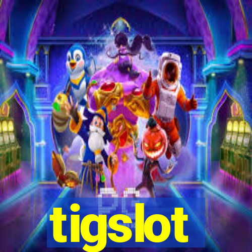 tigslot