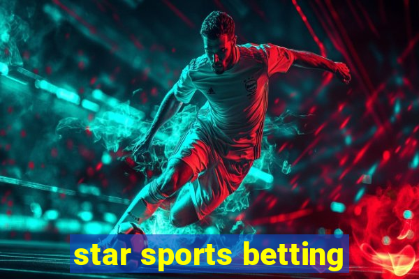 star sports betting