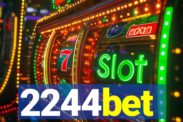 2244bet