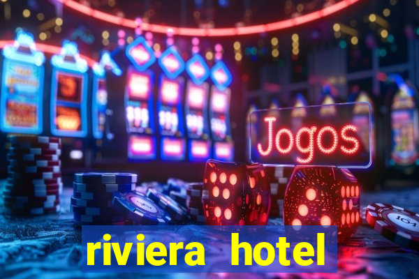 riviera hotel casino las vegas nevada