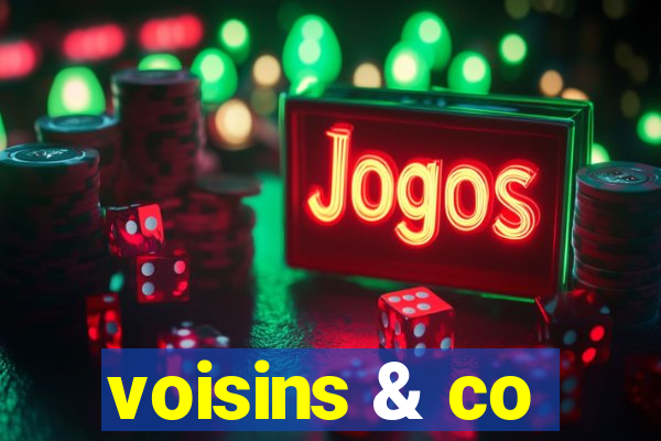 voisins & co