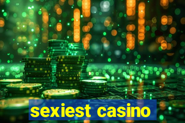 sexiest casino