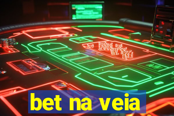 bet na veia