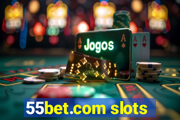 55bet.com slots