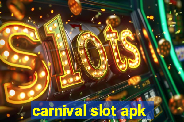 carnival slot apk