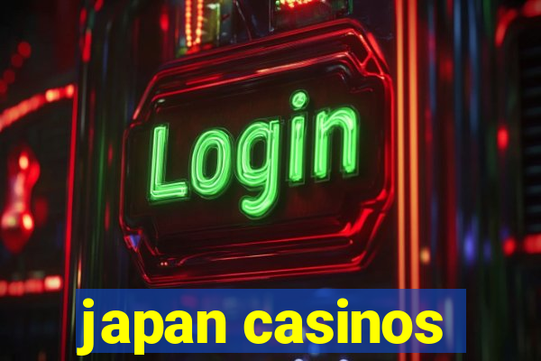 japan casinos