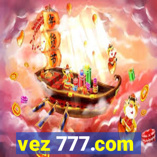 vez 777.com