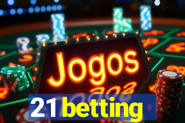 21 betting