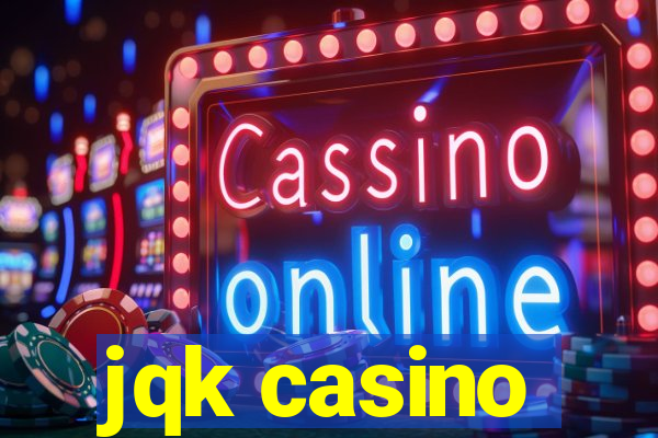 jqk casino