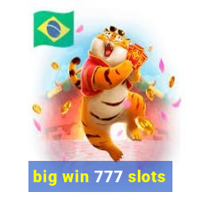 big win 777 slots