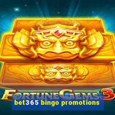 bet365 bingo promotions