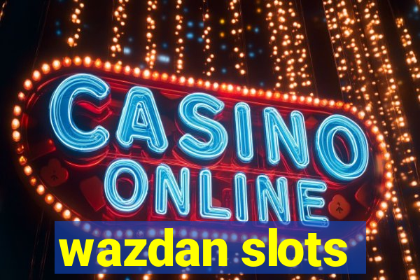 wazdan slots