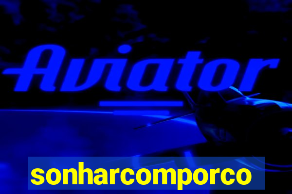 sonharcomporco