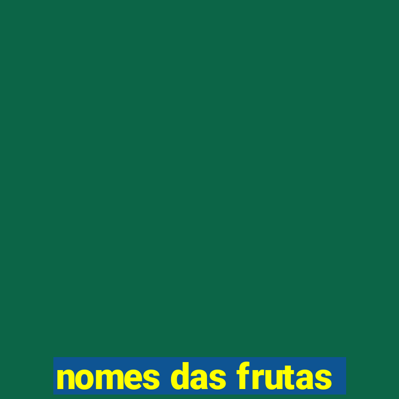 nomes das frutas