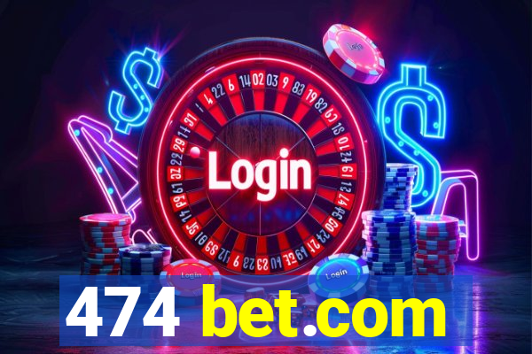 474 bet.com