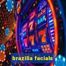 brazilia facials