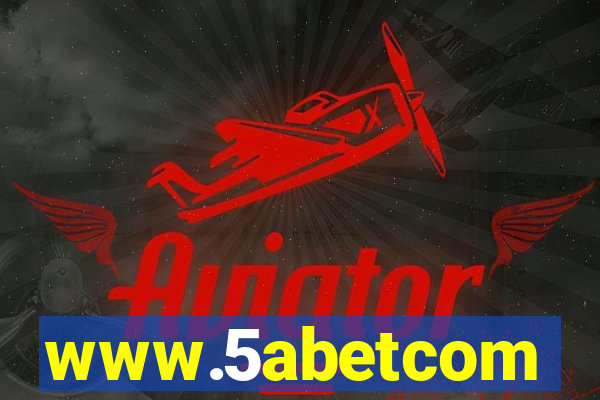 www.5abetcom