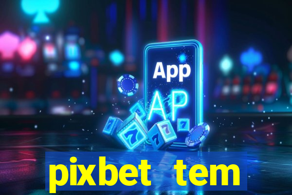 pixbet tem pagamento antecipado