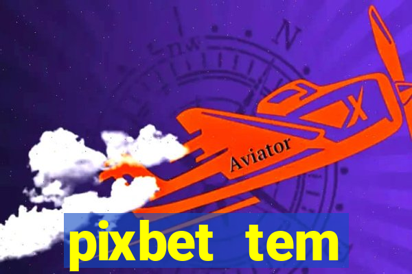 pixbet tem pagamento antecipado