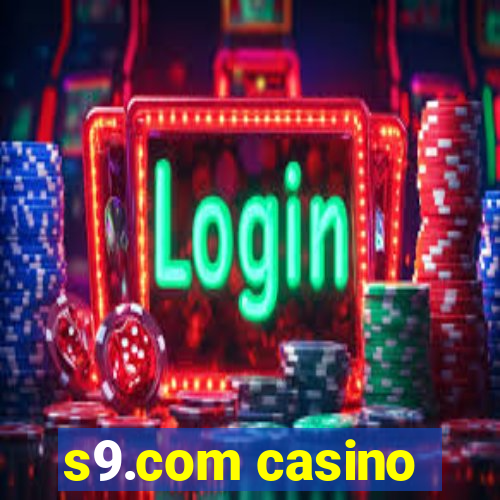 s9.com casino