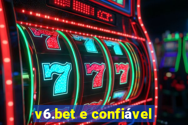 v6.bet e confiável