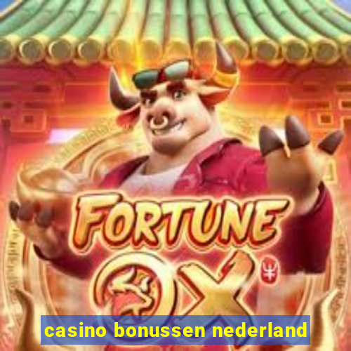 casino bonussen nederland