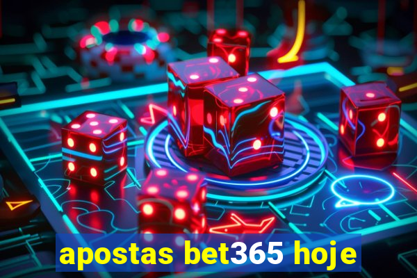 apostas bet365 hoje