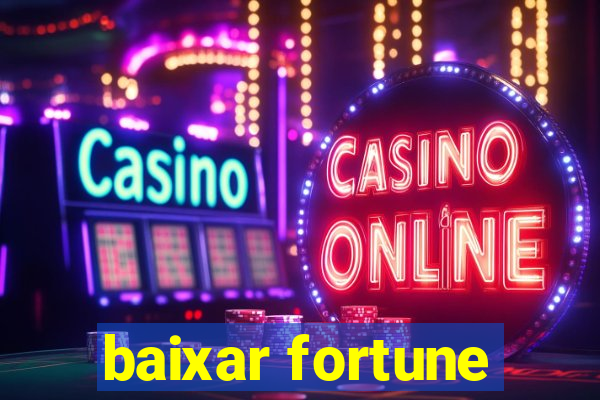 baixar fortune