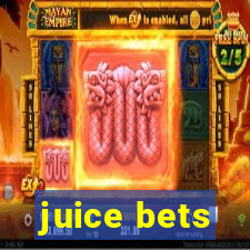 juice bets