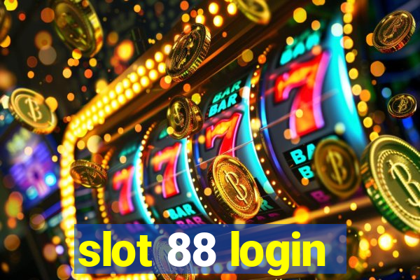 slot 88 login