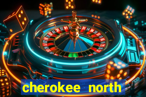 cherokee north carolina casino