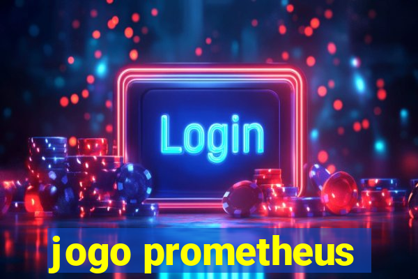 jogo prometheus