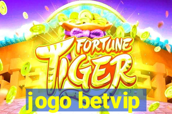 jogo betvip